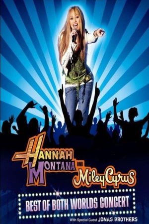 Hannah Montana and Miley Cyrus: Best of Both Worlds Concert's poster