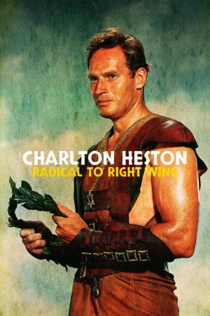 Charlton Heston: Radical to Right Wing's poster