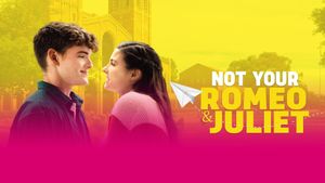 Not Your Romeo & Juliet's poster