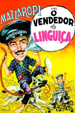 O Vendedor de Linguiça's poster