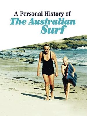 A Personal History of the Australian Surf's poster