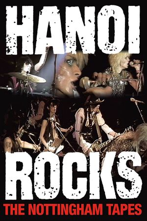 Hanoi Rocks: The Nottingham Tapes's poster