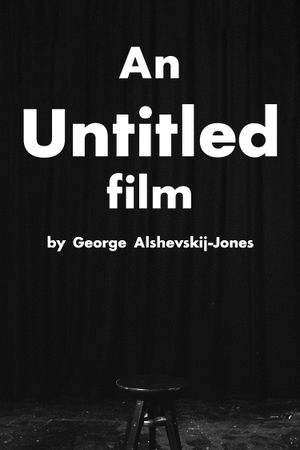 An Untitled Film by George Alshevskij-Jones's poster