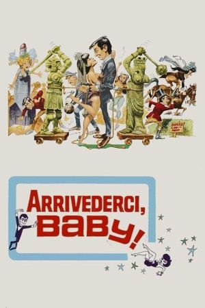 Arrivederci, Baby!'s poster