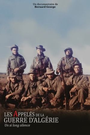 Les appelés de la guerre d’Algérie, un si long silence's poster