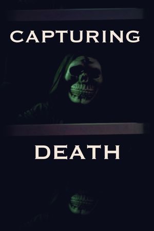 Capturing Death's poster