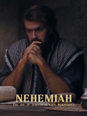 Nehemiah: “The Joy of Jehovah Is Your Stronghold”'s poster image