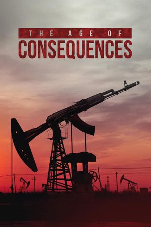 The Age of Consequences's poster