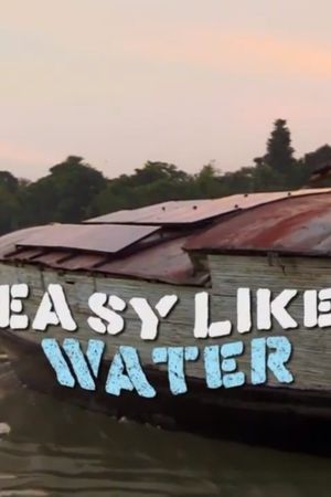 Easy Like Water's poster