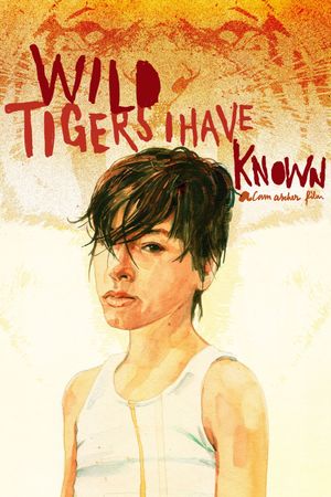 Wild Tigers I Have Known's poster