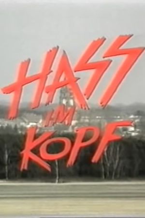 Hass im Kopf's poster