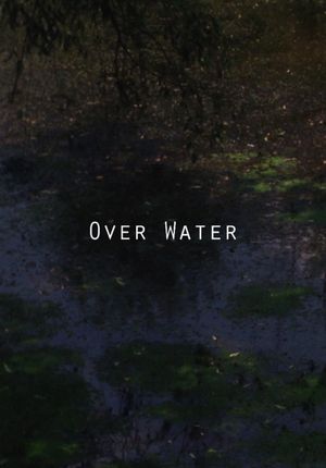 Over Water's poster