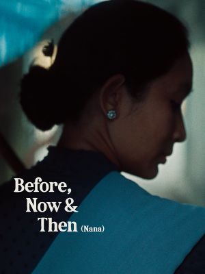 Before, Now & Then's poster