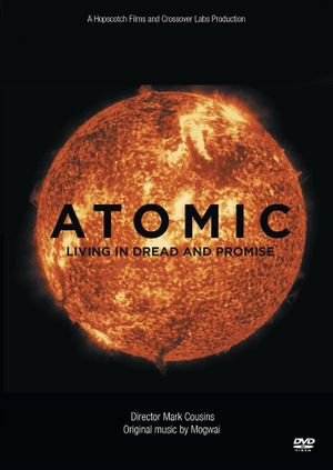 Atomic: Living in Dread and Promise's poster
