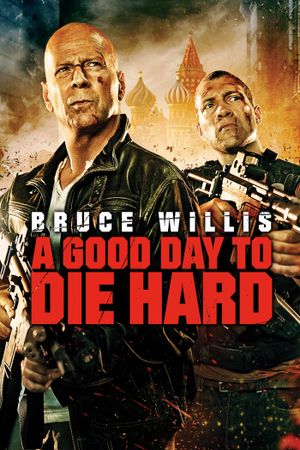A Good Day to Die Hard's poster