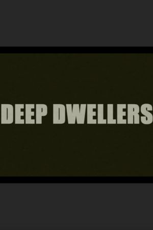 Deep Dwellers's poster