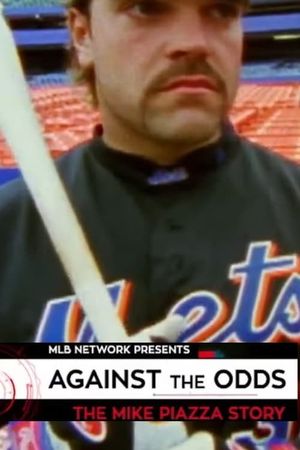 Against the Odds: The Mike Piazza Story's poster