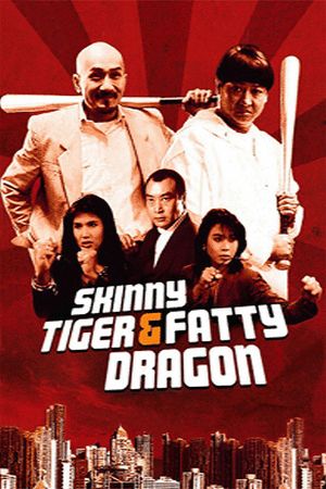 Skinny Tiger and Fatty Dragon's poster