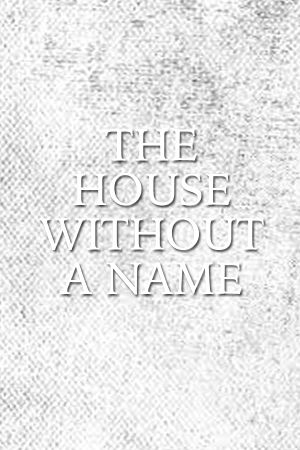 The House Without a Name's poster image