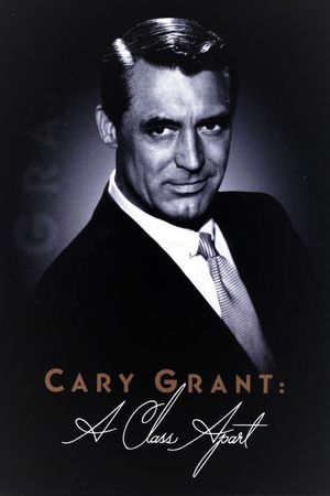 Cary Grant: A Class Apart's poster