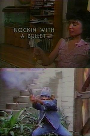 Rockin' with a Bullet's poster