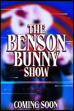 The Benson Bunny Show's poster