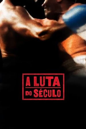A Luta do Século's poster