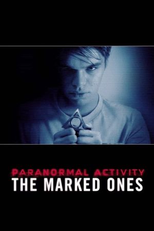 Paranormal Activity: The Marked Ones's poster