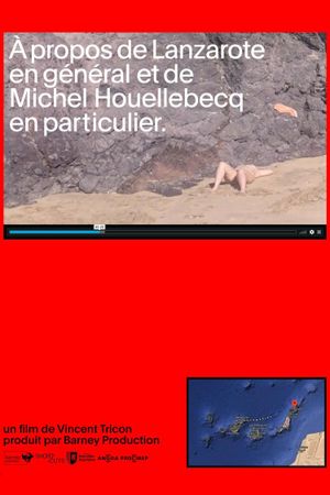 A propos de Lanzarote en général et de Michel Houellebecq en particulier's poster