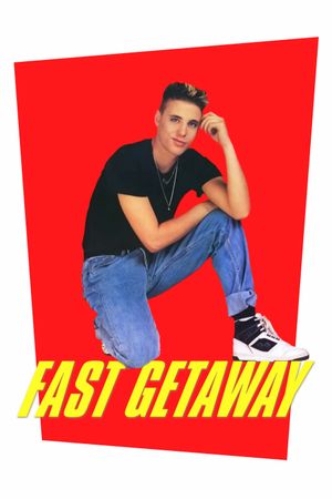 Fast Getaway's poster