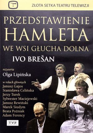 Przedstawienie Hamleta we wsi Głucha Dolna's poster