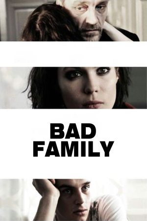 Bad Family's poster