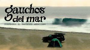 Gauchos del mar: Surfeando el pacífico Americano's poster