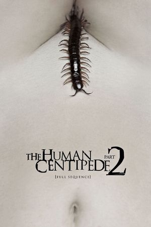 The Human Centipede 2 (Full Sequence)'s poster image