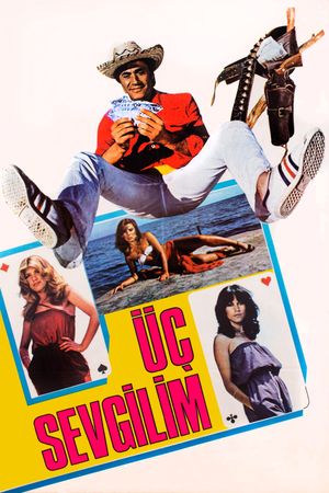 Üç Sevgilim's poster