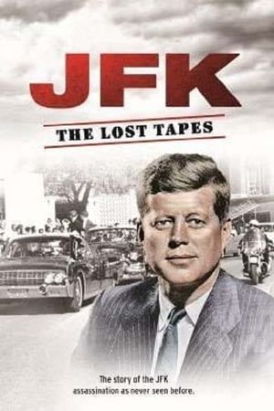 JFK: The Lost Tapes's poster