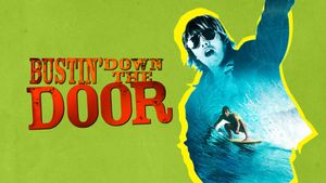 Bustin' Down the Door's poster