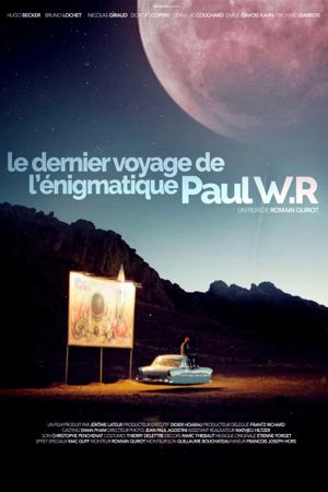 The Last Journey of the Enigmatic Paul W.R's poster