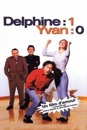 Delphine 1, Yvan 0's poster
