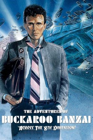 The Adventures of Buckaroo Banzai Across the 8th Dimension's poster