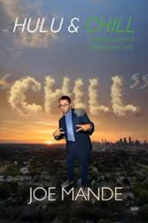 Joe Mande: Chill's poster