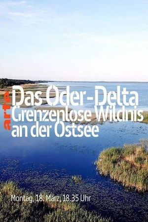 The Oder-Delta - A Wilderness without Borders's poster