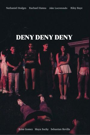 Deny Deny Deny's poster