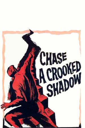 Chase a Crooked Shadow's poster