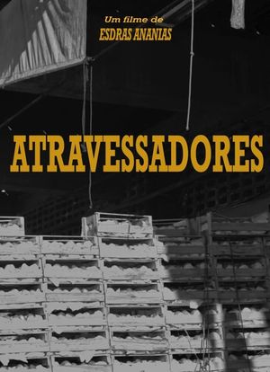 Atravessadores's poster