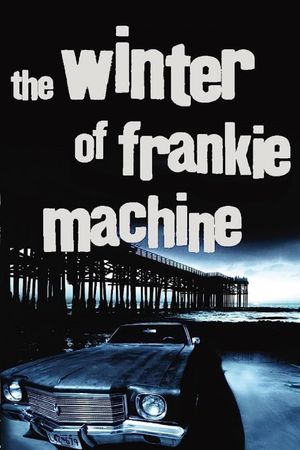 The Winter of Frankie Machine's poster