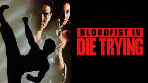 Bloodfist IV: Die Trying's poster