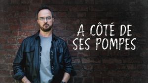 À côté de ses pompes's poster