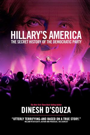 Hillary's America: The Secret History of the Democratic Party's poster