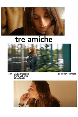 Tre Amiche's poster